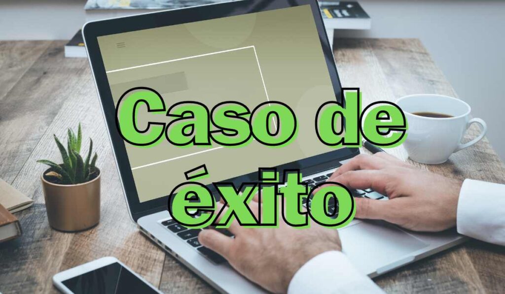 Cómo hacer un caso de éxito