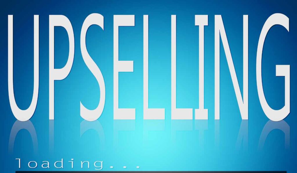 Upselling Downselling